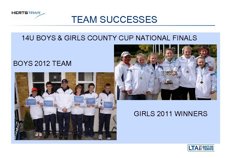 TEAM SUCCESSES 14 U BOYS & GIRLS COUNTY CUP NATIONAL FINALS BOYS 2012 TEAM