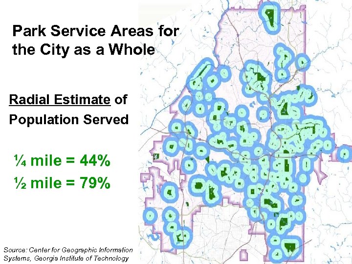 Park Service Areas for the City as a Whole Radial Estimate of Population Served