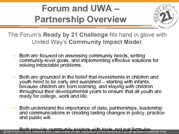 Forum and UWA – Partnership Overview The Forum’s Ready by 21 Challenge fits hand