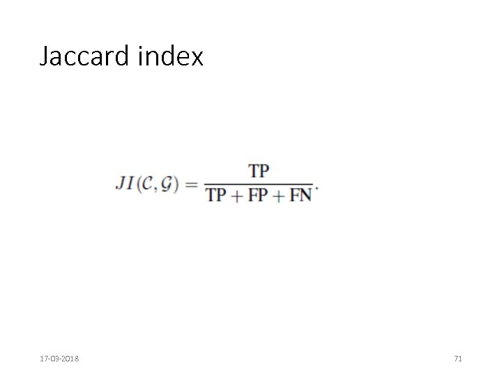 Jaccard index 17 -03 -2018 71 