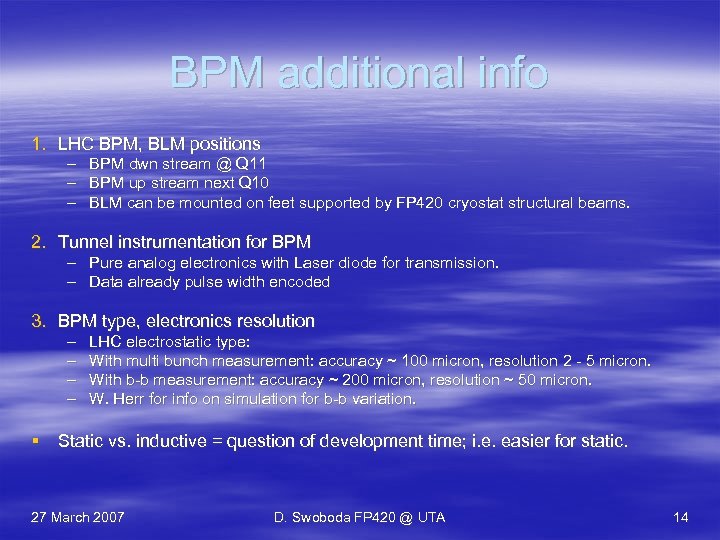 BPM additional info 1. LHC BPM, BLM positions – – – BPM dwn stream