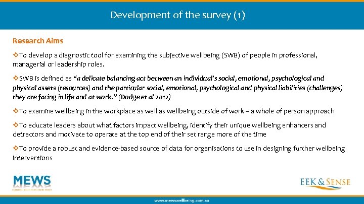 Development of the survey (1) Research Aims v. To develop a diagnostic tool for