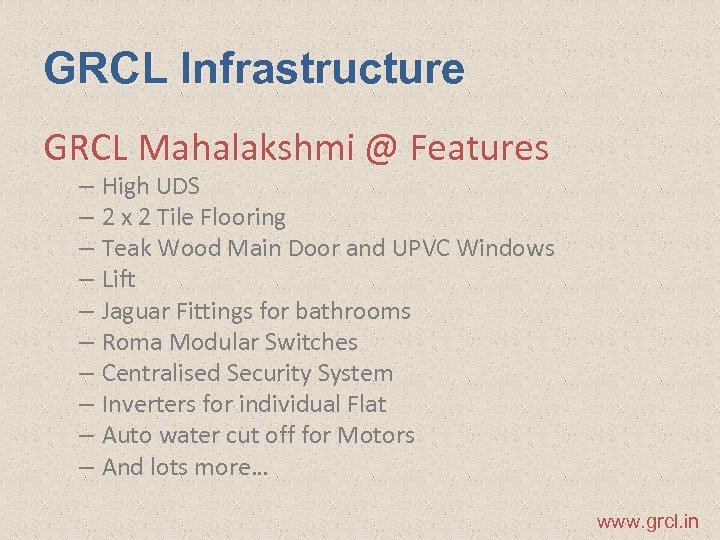 GRCL Infrastructure GRCL Mahalakshmi @ Features – High UDS – 2 x 2 Tile