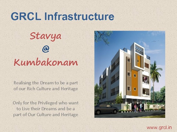 GRCL Infrastructure Stavya @ Kumbakonam Realising the Dream to be a part of our