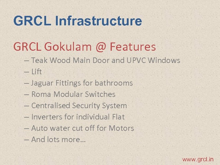 GRCL Infrastructure GRCL Gokulam @ Features – Teak Wood Main Door and UPVC Windows