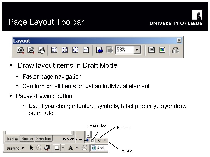 Page Layout Toolbar • Draw layout items in Draft Mode • Faster page navigation