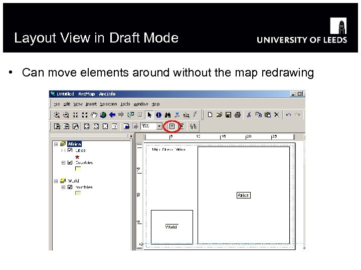 Layout View in Draft Mode • Can move elements around without the map redrawing