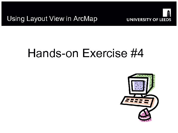 Using Layout View in Arc. Map Hands-on Exercise #4 