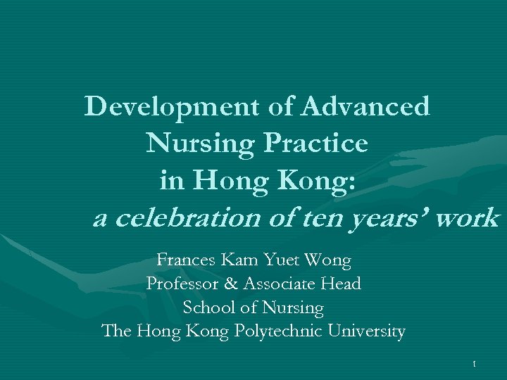 Development of Advanced Nursing Practice in Hong Kong: a celebration of ten years’ work