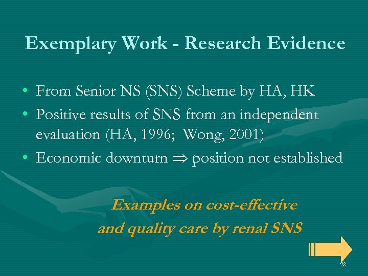 Exemplary Work - Research Evidence • From Senior NS (SNS) Scheme by HA, HK