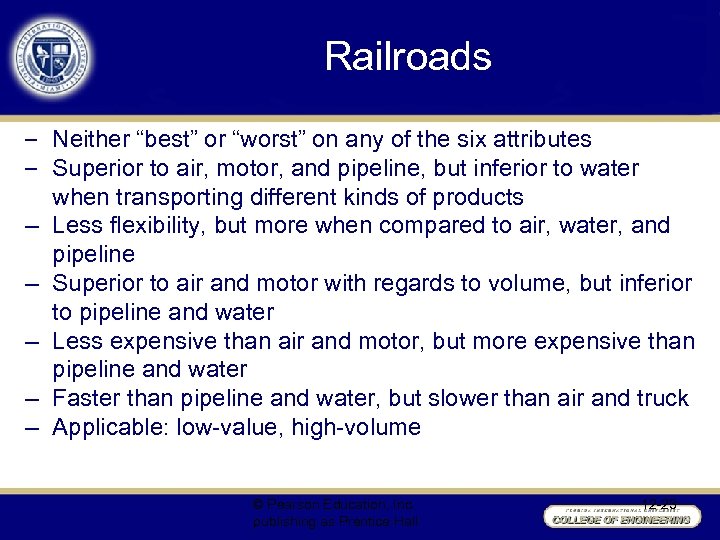 Railroads – Neither “best” or “worst” on any of the six attributes – Superior