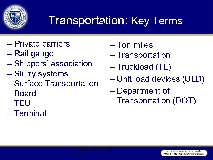 Transportation: Key Terms – Private carriers – Rail gauge – Shippers’ association – Slurry