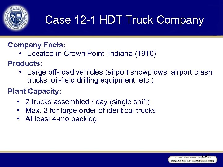 Case 12 -1 HDT Truck Company Facts: • Located in Crown Point, Indiana (1910)