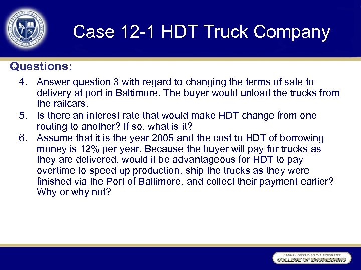 Case 12 -1 HDT Truck Company Questions: 4. Answer question 3 with regard to