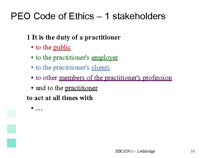 PEO Code of Ethics – 1 stakeholders 1 It is the duty of a