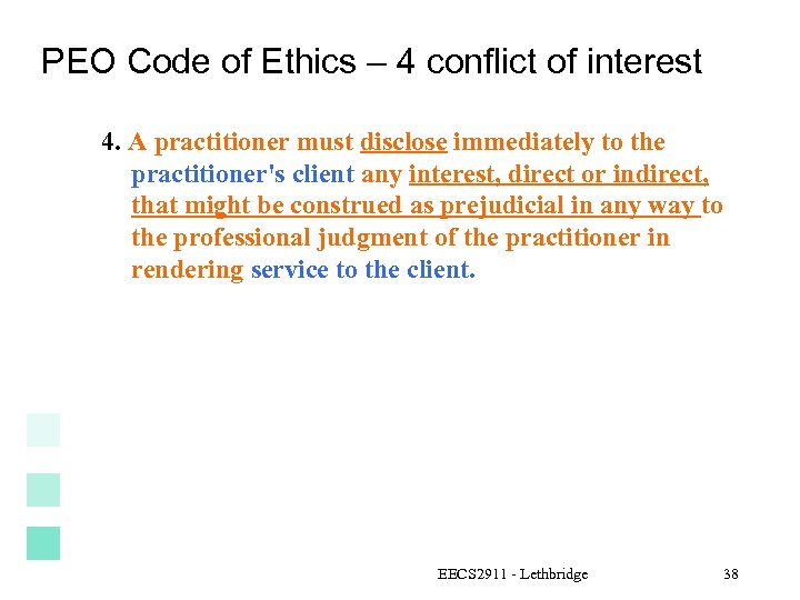 PEO Code of Ethics – 4 conflict of interest 4. A practitioner must disclose