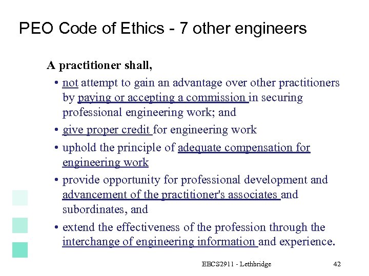 PEO Code of Ethics - 7 other engineers A practitioner shall, • not attempt