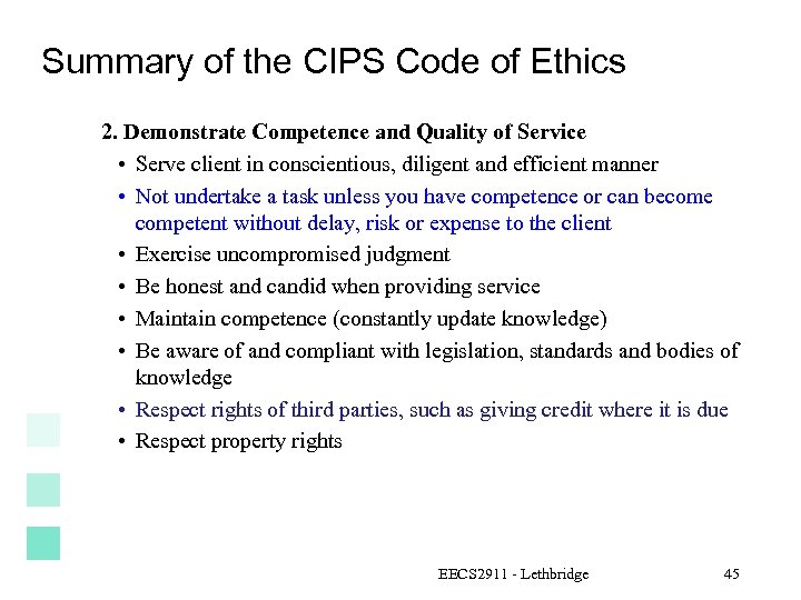 Summary of the CIPS Code of Ethics 2. Demonstrate Competence and Quality of Service