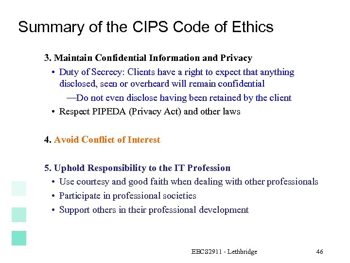 Summary of the CIPS Code of Ethics 3. Maintain Confidential Information and Privacy •