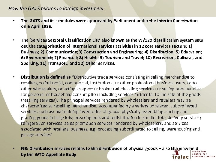 How the GATS relates to foreign investment • The GATS and its schedules were