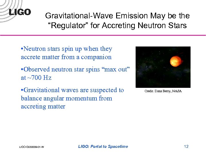 Gravitational-Wave Emission May be the “Regulator” for Accreting Neutron Stars • Neutron stars spin