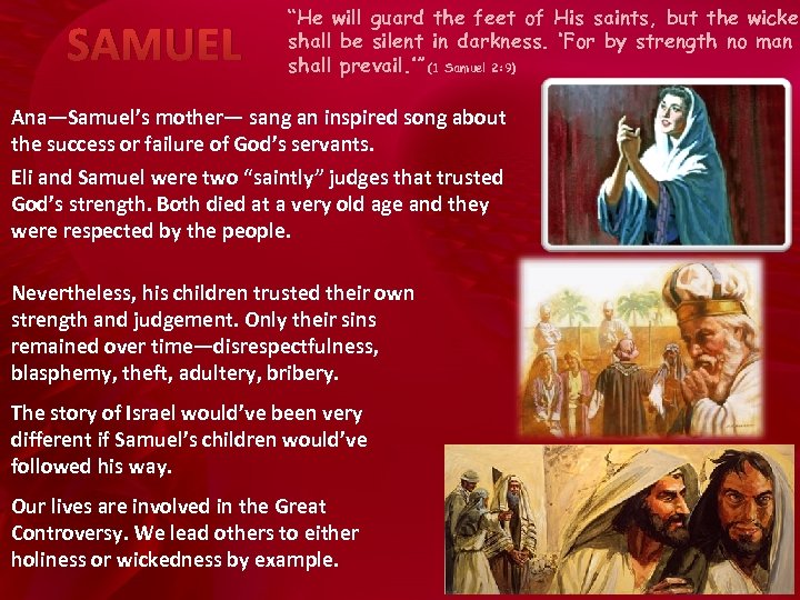 SAMUEL “He will guard the feet of His saints, but the wicked shall be