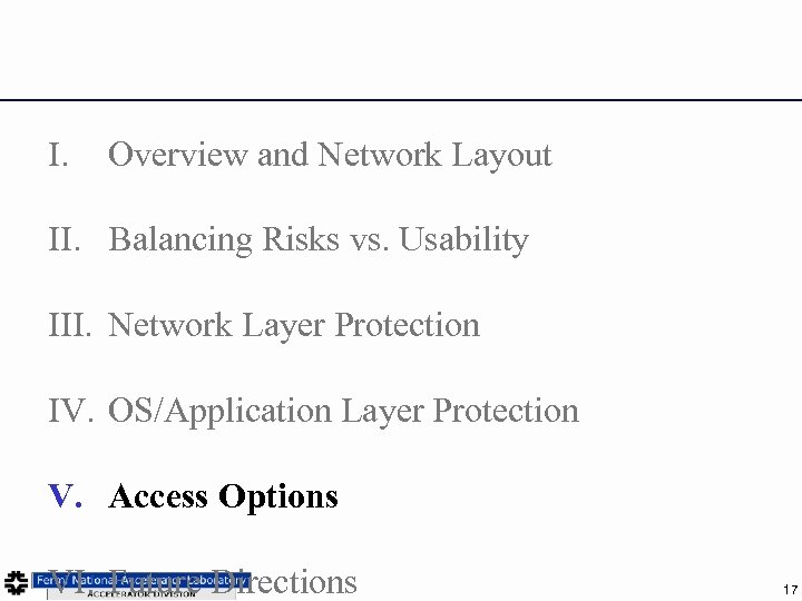 I. Overview and Network Layout II. Balancing Risks vs. Usability III. Network Layer Protection