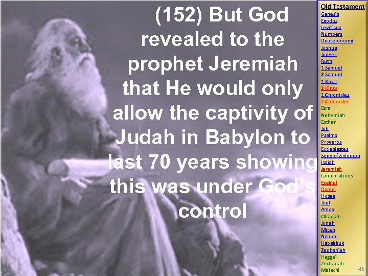 (152) But God revealed to the prophet Jeremiah that He would only allow the