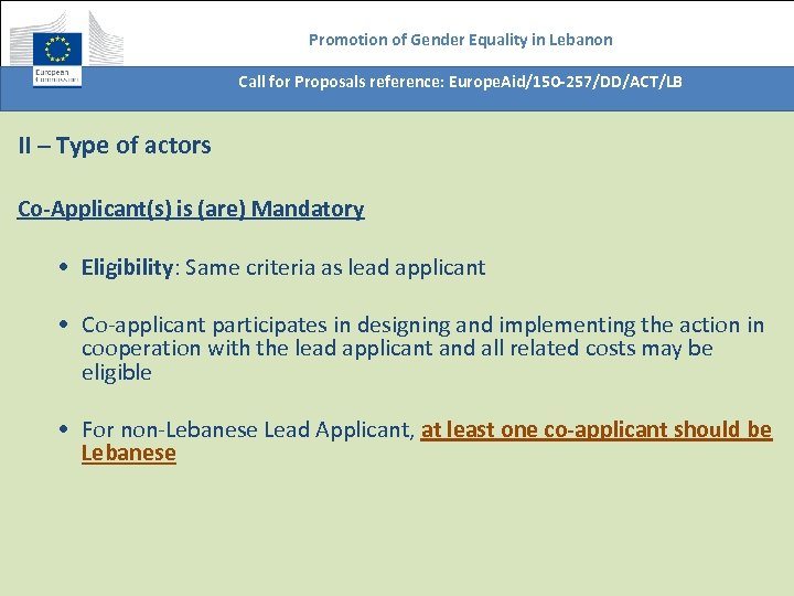 Promotion of Gender Equality in Lebanon Call for Proposals reference: Europe. Aid/150 -257/DD/ACT/LB II