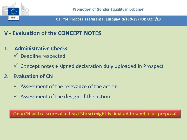 Promotion of Gender Equality in Lebanon Call for Proposals reference: Europe. Aid/150 -257/DD/ACT/LB V