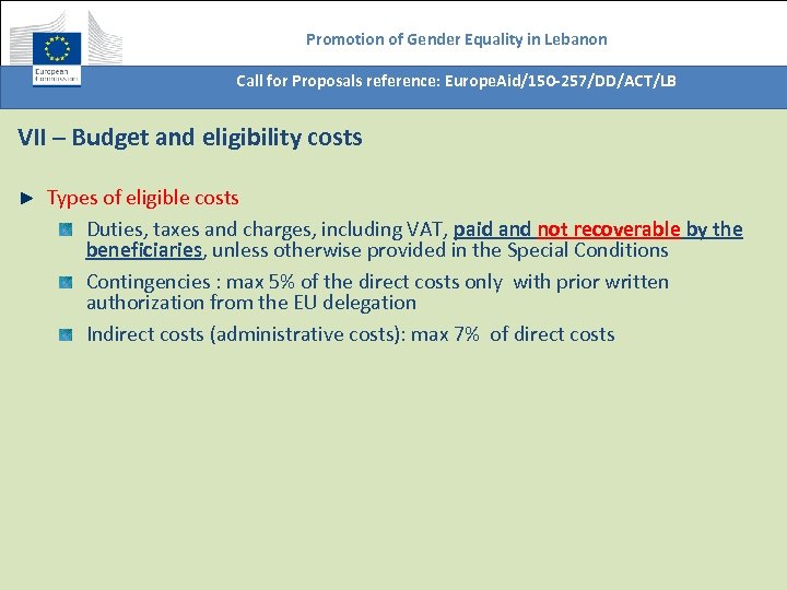 Promotion of Gender Equality in Lebanon Call for Proposals reference: Europe. Aid/150 -257/DD/ACT/LB VII