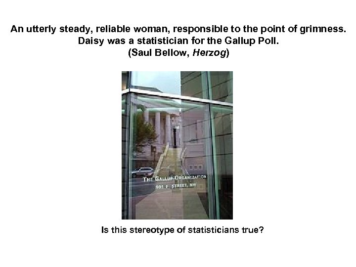 An utterly steady, reliable woman, responsible to the point of grimness. Daisy was a