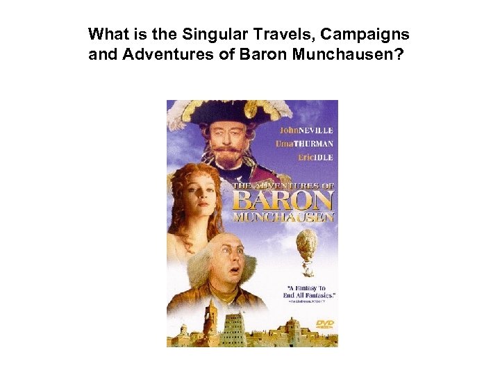 What is the Singular Travels, Campaigns and Adventures of Baron Munchausen? 