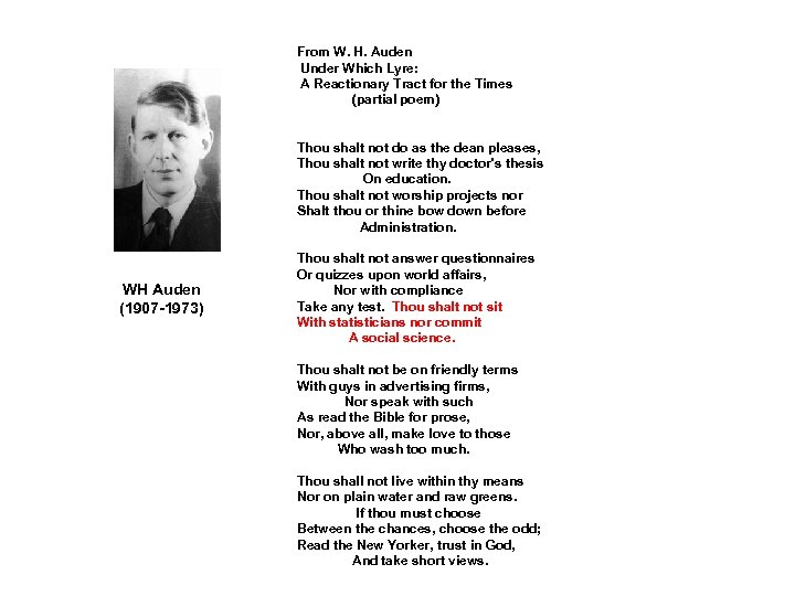 From W. H. Auden Under Which Lyre: A Reactionary Tract for the Times (partial