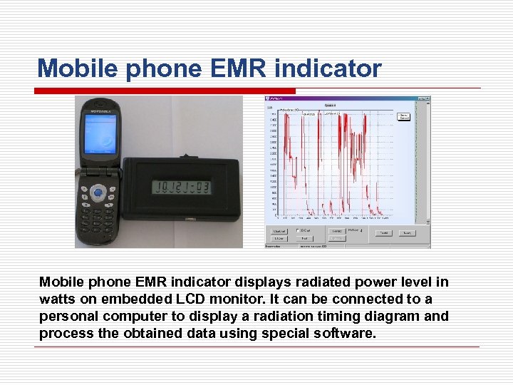 Mobile phone EMR indicator displays radiated power level in watts on embedded LCD monitor.