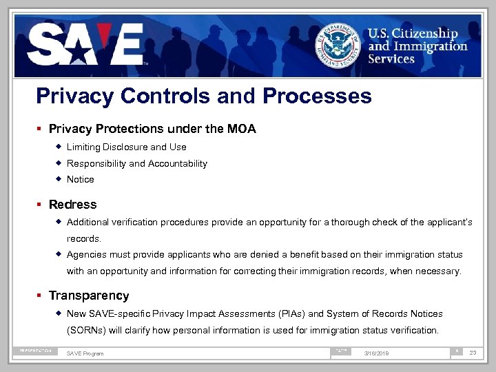 Privacy Controls and Processes Privacy Protections under the MOA ® Limiting Disclosure and Use