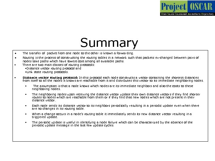 Summary • • The transfer of packet from one node to the other is