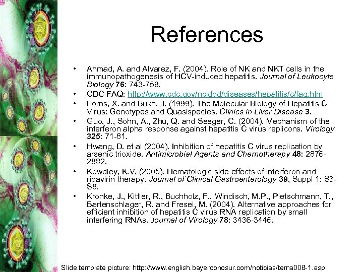 References • • Ahmad, A. and Alvarez, F. (2004). Role of NK and NKT