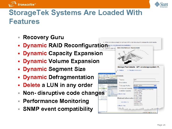 Storage. Tek Systems Are Loaded With Features Recovery Guru Dynamic RAID Reconfiguration Dynamic Capacity