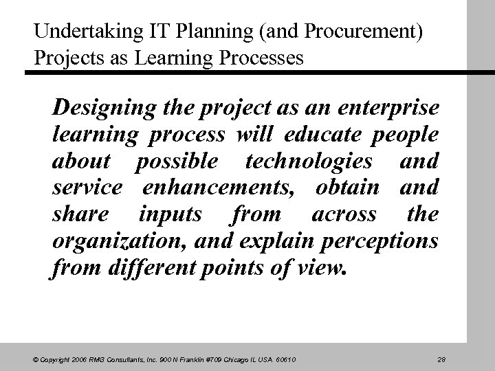 Undertaking IT Planning (and Procurement) Projects as Learning Processes Designing the project as an