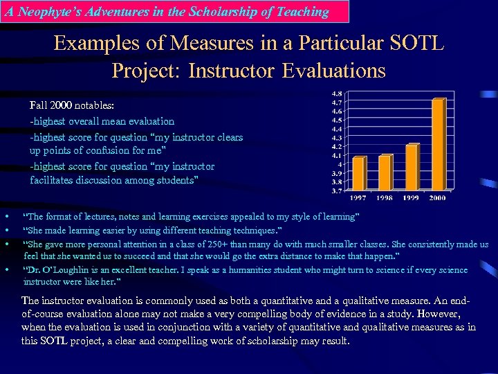 A Neophyte’s Adventures in the Scholarship of Teaching Examples of Measures in a Particular