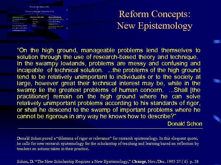 Reform Concepts: New Epistemology “On the high ground, manageable problems lend themselves to solution