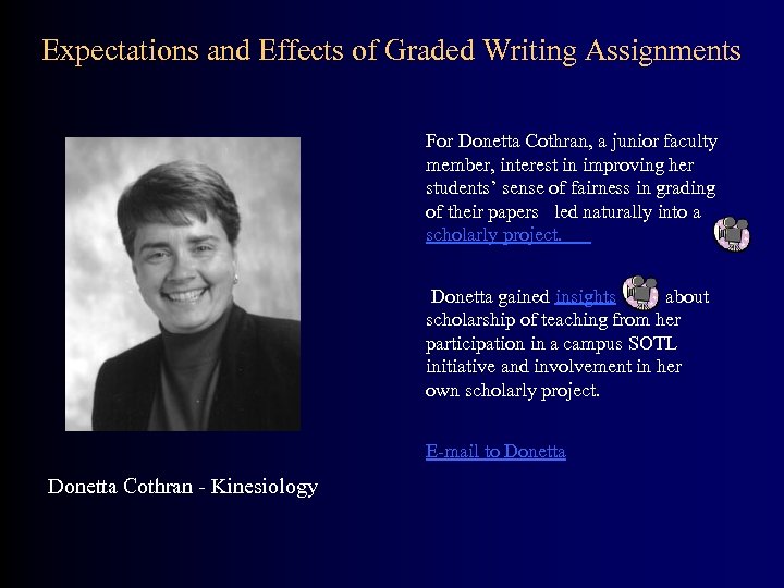 Expectations and Effects of Graded Writing Assignments For Donetta Cothran, a junior faculty member,