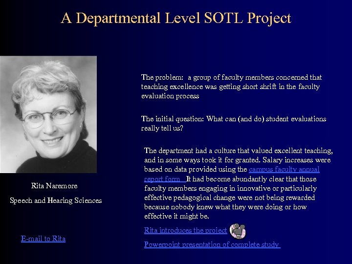 A Departmental Level SOTL Project The problem: a group of faculty members concerned that