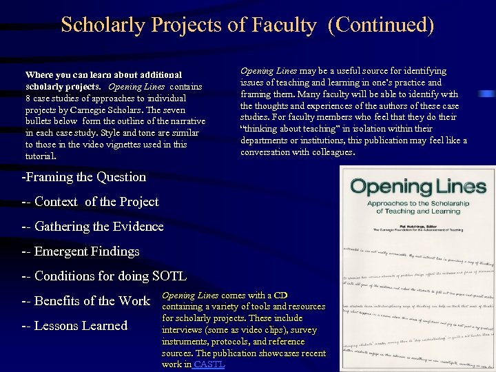 Scholarly Projects of Faculty (Continued) Where you can learn about additional scholarly projects. Opening