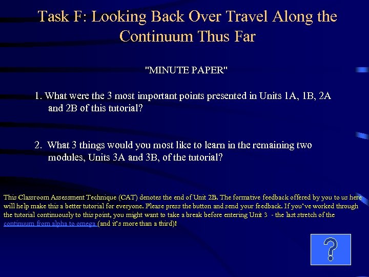 Task F: Looking Back Over Travel Along the Continuum Thus Far 