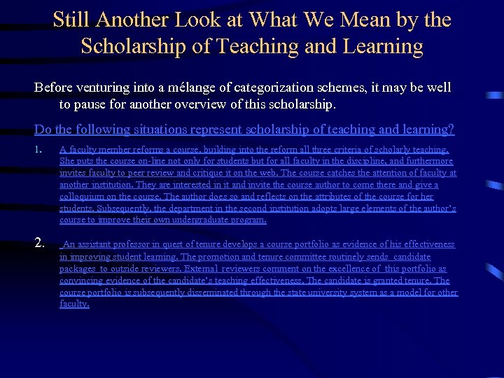 Still Another Look at What We Mean by the Scholarship of Teaching and Learning