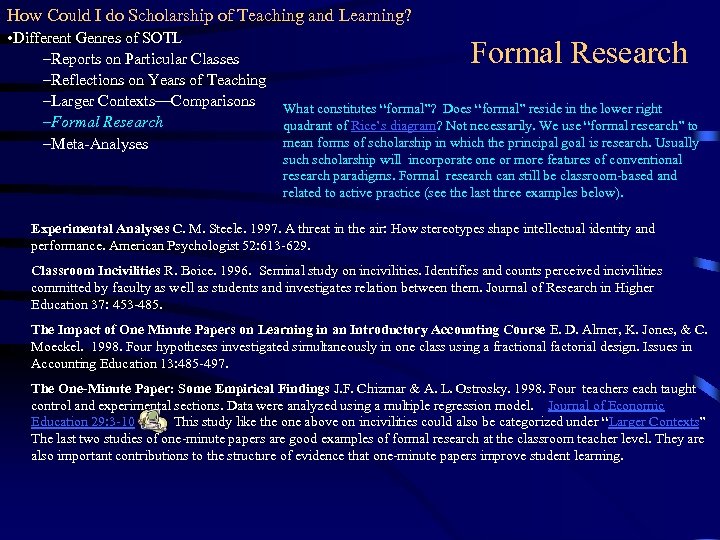 How Could I do Scholarship of Teaching and Learning? • Different Genres of SOTL