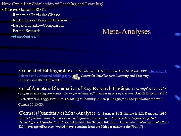 How Could I do Scholarship of Teaching and Learning? • Different Genres of SOTL