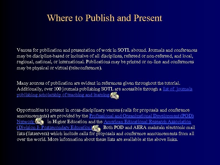 Where to Publish and Present Venues for publication and presentation of work in SOTL